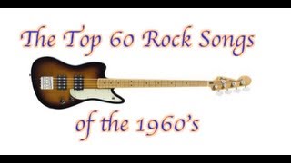 The Top 60 Rock Songs of the 1960s [upl. by Sianna]