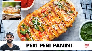 Peri Peri Panini Recipe  Street Style Sandwich  पेरी पेरी पनीनी सैंडविच  Chef Sanjyot Keer [upl. by Elliven]