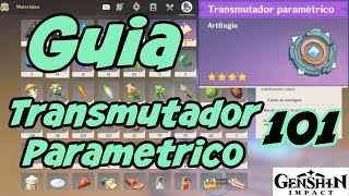 GUIA TRANSMUTADOR PARAMETRICO 101  Genshin Impact [upl. by Neira]