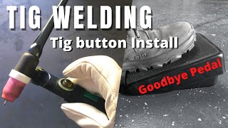 Tig Button Install  Amperage control at your Fingertips [upl. by Rehpatsirhc]