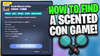 How To Find a Roblox Scented Con Game in 2021 [upl. by Einobe]