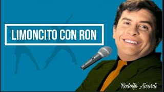 Limoncito Con Ron Rodolfo Aicardi Con Los Hispanos letra [upl. by Mayram]