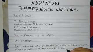 How To Write Reference Letter for Admission Step by Step  Writing Practices [upl. by Nisay]