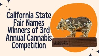 California State Fair Names Winners of 3rd Annual Cannabis Competition [upl. by Laris]