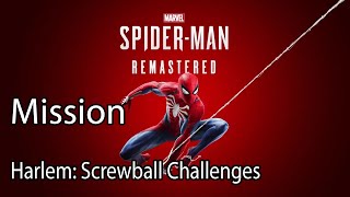 Marvel’s Spider Man Remastered Mission Harlem Screwball Challenges [upl. by Suaeddaht]