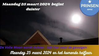 Volle EN Duistere Maan 25 maart 2024 [upl. by Reilly248]