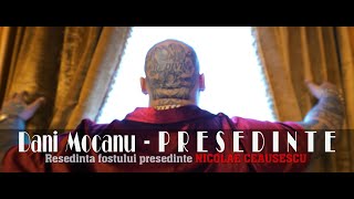 Dani Mocanu  Presedinte  Official Video [upl. by Girard]