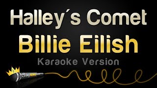 Billie Eilish  Halleys Comet Karaoke Version [upl. by Jehias311]