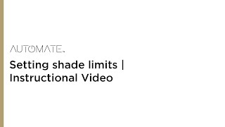 Automate  Setting shade limits  Instructional Video [upl. by Edbert]