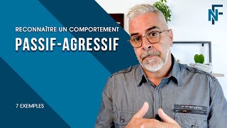 7 exemples pour repérer un comportement passif agressif [upl. by Yaral]