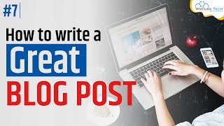 How to Write a Blog Post Full Article Writing Tutorial for Beginners [upl. by Ytok49]