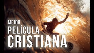 Gran película cristiana en español MEJOR PELÍCULA COMPLETA HD peliculas cristiano [upl. by Ikkela]