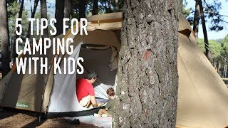 5 Tips for camping with kids [upl. by Windham]