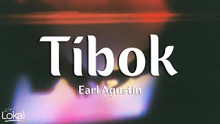 Tibok by Earl Agustin Lyrics [upl. by Yreved]