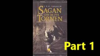 JRR Tolkien Sagan om de två tornen 1 Part Svenska Ljudbok [upl. by Eseer593]