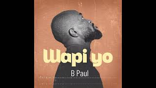 wapi yo AC b paul [upl. by Tiebout]