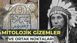 MİTOLOJİK GİZEMLER VE ORTAK NOKTALARI [upl. by Robins]