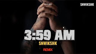 359 AM SNWIKSHK Remix  Divine  Prod by Stunnah Beatz [upl. by Ahcsrop]