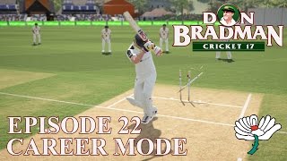 DON BRADMAN CRICKET 17  CAREER MODE 22  OVERTHROWS APLENTY [upl. by Tatianna]