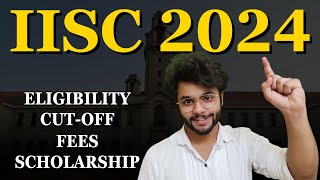 IISc Bengaluru 2024 Admission Eligibility Cutoff Exams [upl. by Glassman545]