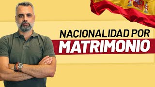 💍 🇪🇸 Nacionalidad Española por matrimonio [upl. by Oberheim]