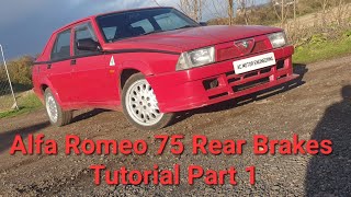 Alfa Romeo 75 30 V6 Rear Brakes Tutorial Part 1 [upl. by Tol]