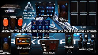 Best Ark Survival Ascended Cross Plat Mod PvP PvE SinglePlayer Arkomatic Review July 2024 Updated [upl. by Oiraved]