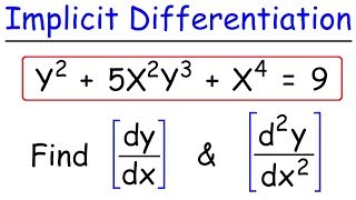 Implicit Differentiation  Find The First amp Second Derivatives [upl. by Isyad]