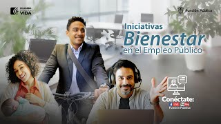 Iniciativas de Bienestar en el Empleo Público [upl. by Anihpled]