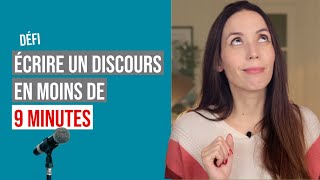 Défi  Écrire un discours en moins de 9 minutes avec la méthode [upl. by Akenot]