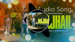 Majhail Bass Boosted  AP DHILLON  GURINDER GILL  MANNI SANDHU  LATEST PUNJABI SONGS 2020 [upl. by Nickolaus]