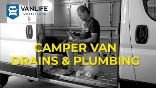 Camper Van Drains and Grey Tank Plumbing Overview [upl. by Fates]