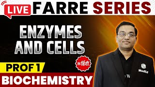 Enzymes and cells  Biochemistry  MBBS 1st Year  FARRE Series  Dr Rajesh  PW MedEd [upl. by Naivaj]