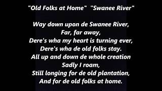 OLD FOLKS AT HOME SWANEE RIVER Swanee Ribber Suwannee words lyrics STEPHEN FOSTER FLORIDA state song [upl. by Kehoe683]