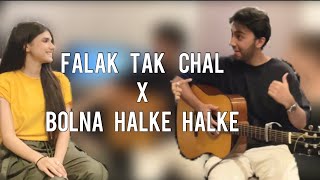 Falak Tak Chal x Bolna Halke Halke  Nehaal Naseem  ft Aashir Wajahat  Cover [upl. by Elconin]