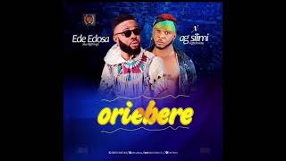 EDE EDOSA amp AG SILIMI AIGBOVBIOSA  ORIEBERE LATEST BENIN MUSIC [upl. by Anirehtak]