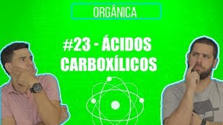 Química Simples 23  Ácidos Carboxílicos [upl. by Vida919]