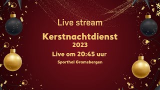 Kerstnachtdienst 2023 [upl. by Allerbag285]