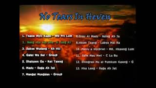 No Tear In Heaven Kachin Gospel Song [upl. by Mersey]