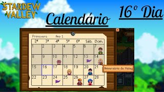 Stardew Valley  Calendário e descendo a mina 16º dia [upl. by Tahpos]