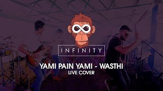 Yami Pain Yami Wasthi  Infinity live at Ananda Maroons18 [upl. by Adnerad529]