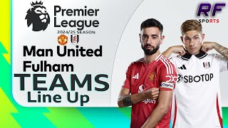 Man United vs Fulham A Thrilling Showdown in the 202425 Premier League Line Up [upl. by Emorej614]