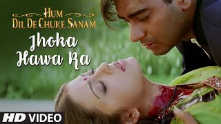 Jhoka Hawa Ka Full Song  Hum Dil De Chuke Sanam  Hariharan Kavita Krishnamurthy  AjayAishwarya [upl. by Atiras389]