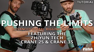 Pushing the Limits Crane 2S amp 3S  Advanced Rigging amp Supports [upl. by Aisanahta]