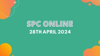 SPC Live  28th April 2024 [upl. by Yrrehc]