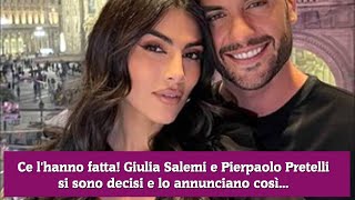 Ce lhanno fatta Giulia Salemi e Pierpaolo Pretelli si sono decisi e lo annunciano così [upl. by Lynett]