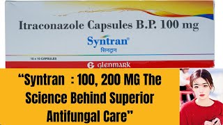 Syntran 100MG 200mg Review Does It Live Up to Expectations The Itraconazole Story itraconazole [upl. by Paschasia]