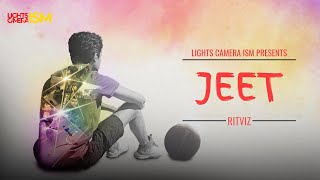 JEET  Ritwiz  Music Video  LightsCameraISM  IITISM Dhanbad [upl. by Eed622]