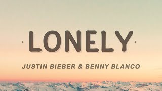 Justin Bieber amp benny blanco  Lonely Lyrics [upl. by Janella]