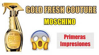 GOLD FRESH COUTURE  Primeras Impresiones [upl. by Teragramyram253]